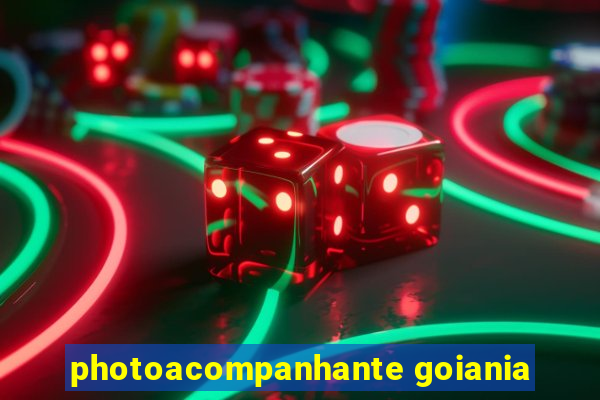 photoacompanhante goiania